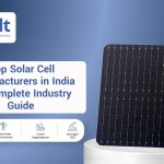 Top Solar Cell Manufacturers in India (2026) – Complete Industry Guide